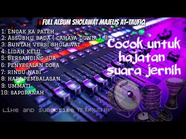 full album Sholawat banjari majelis At-taufiq || cocok untuk hajatan #banjari #sholawat #cek sound