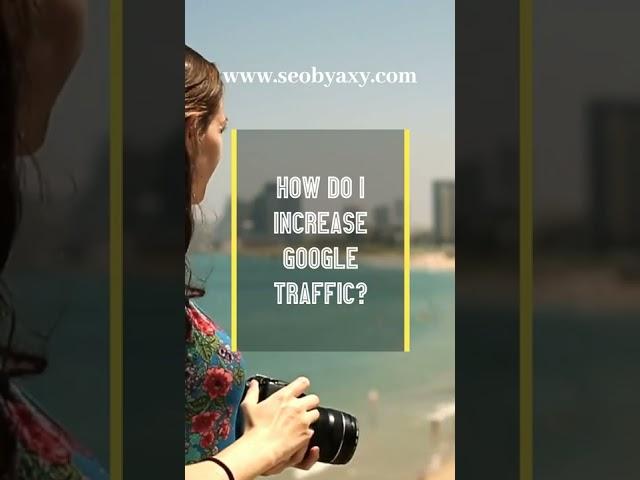 How Do I Increase Google Traffic? #SEOServices #BuyBacklinks #WebsiteTraffic
