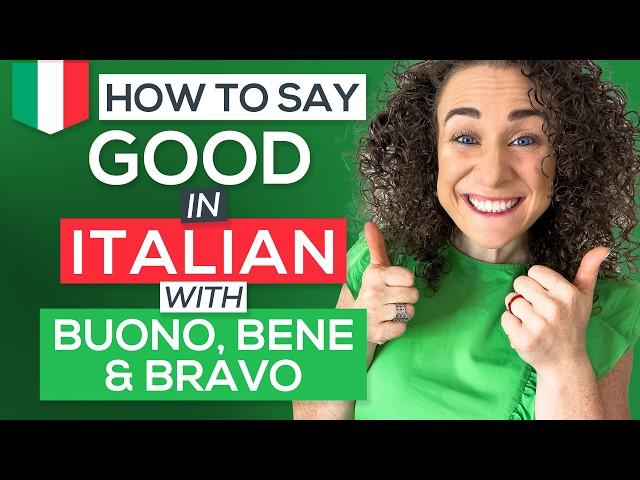 How to say GOOD in Italian with BUONO, BRAVO, & BENE  FREE PDF Cheat-Sheet [Italian for Beginners]