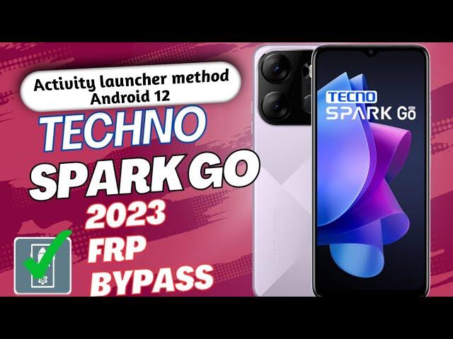 tecno spark go 2023 frp bypass || tecno spark go 2023 frp bypass android 12 | Techno bf7 frp bypass