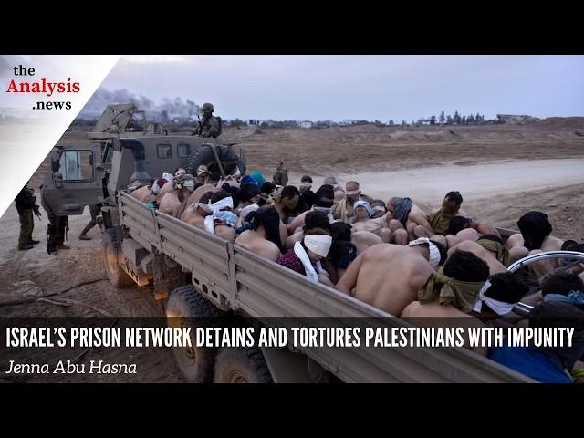 Israel’s Prison Network Detains and Tortures Palestinians with Impunity – Jenna Abu Hasna