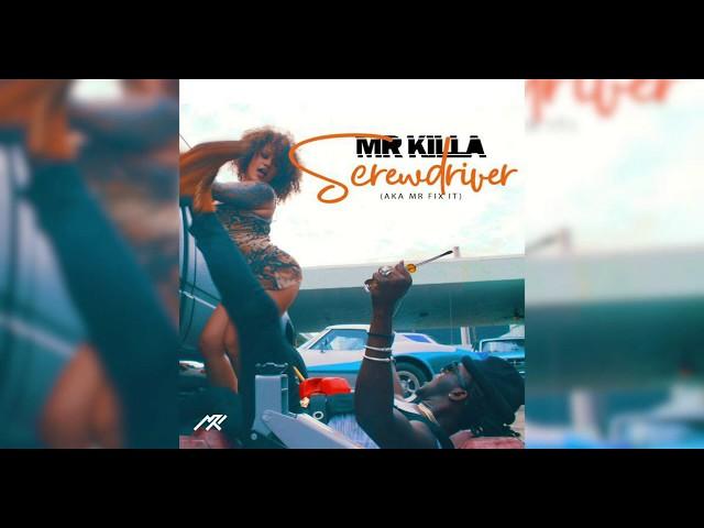 MR KILLA  - SCREWDRIVER (MR FIX IT) (SOCA 2020)