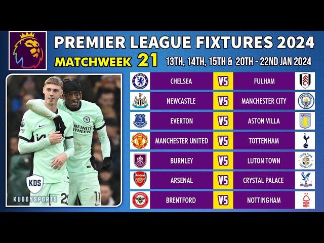 EPL FIXTURES TODAY - MATCHWEEK 21 - PREMIER LEAGUE FIXTURES 2023/24 - EPL FIXTURES 2023/2024