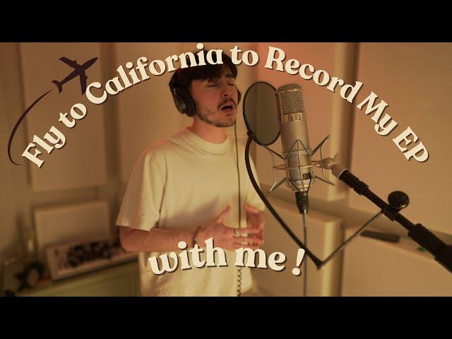 Fly to California to Record my EP with me! *VLOG* | DANE