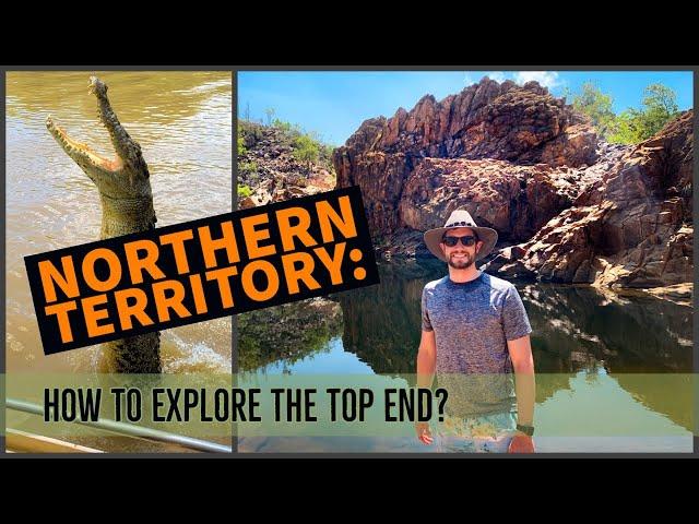 Northern Territory: How to Explore the Top End - Darwin, Kakadu, & Litchfield [4K]