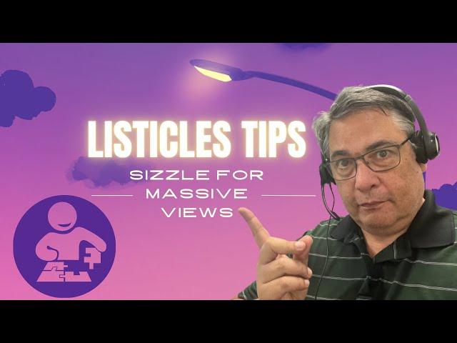 Listicles Tips Sizzle for Massive Views