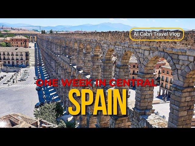 Spain top 10 places to visit, One week in central Spain.