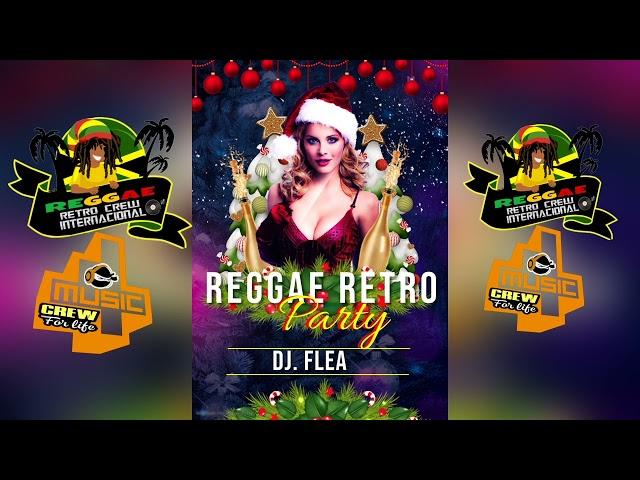 REGGAE RETRO MIX BY DJ FLEA