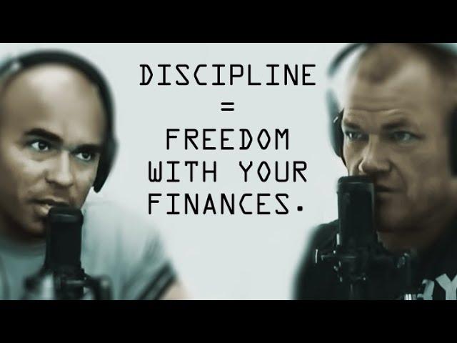 Discipline Equals Freedom and What It Means For Your Finances - Jocko Willink