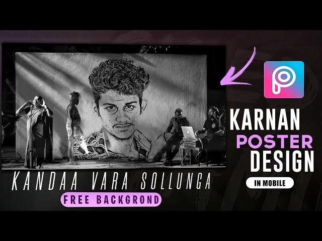 karnan | Kandaa vara solunga Song Poster Design picsart Mobile - Sk Editz Tamil