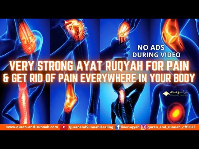 Very Strong Ayat Ruqyah For Pain - A Very Effective Ruqya To Get Rid Of Pain everywhere in your body