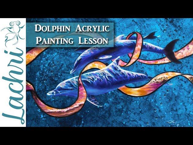 Dolphin Acrylic Painting Lesson - Lachri Art Tips