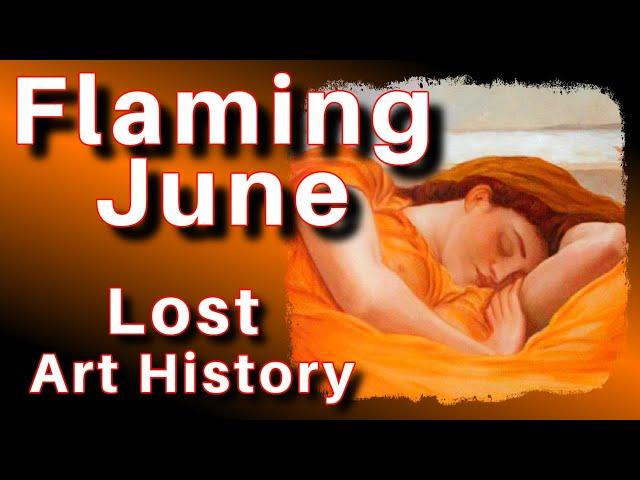 Lost?  Flaming June Painting by Lord Frederic Leighton house (Victorian Art Documentary Lesson)