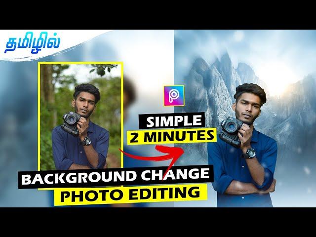 2 minutes photo background change mobile editing PicsArt photo editing tamil @PhotographyTamizha