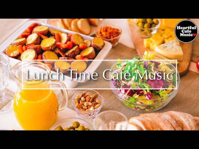 Lunch Time Cafe Music Special Mix 【For Work / Study】Restaurants BGM, Lounge Music, shop BGM.