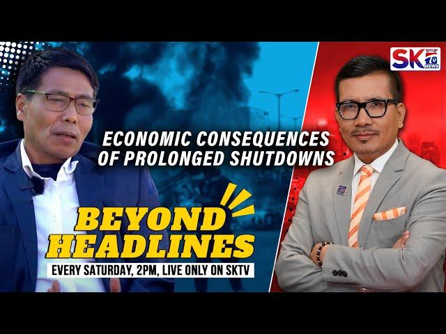 "BEYOND HEADLINES" - EPISODE 38 WITH DR CHINGLEN MAISNAM & RAJ NONGTHOMBAM [23/11/24] [LIVE]