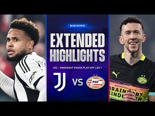 Juventus vs. PSV: Extended Highlights | UCL Knockout Phase Play-off Leg 1 | CBS Sports Golazo