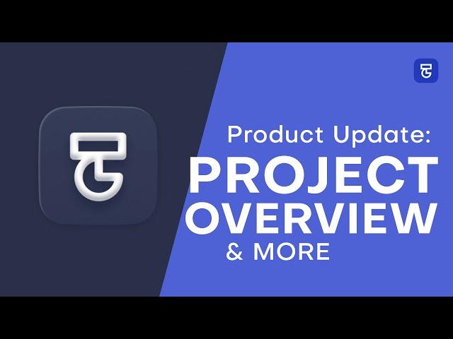 Product Update - Project Overview & More | Type Studio