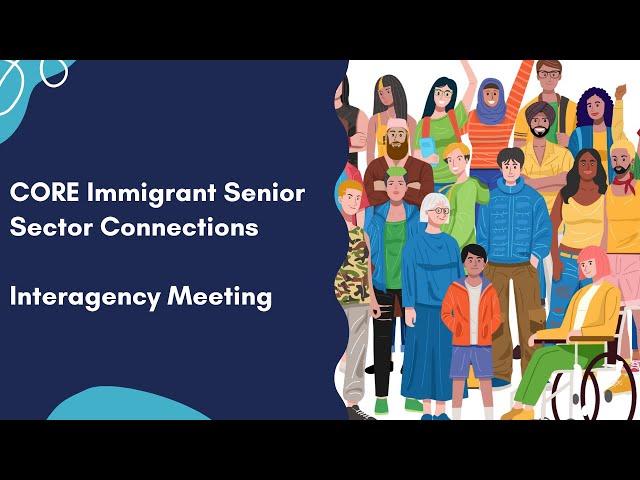 Immigrant Senior Sector Connections- Interagency Meeting