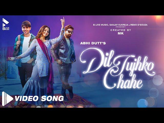 DIL TUJHKO CHAHE (OFFICIAL VIDEO) | ABHI DUTT | ASHI SINGH | RANDEEP RAI | MK BLIVE | BLIVE MUSIC