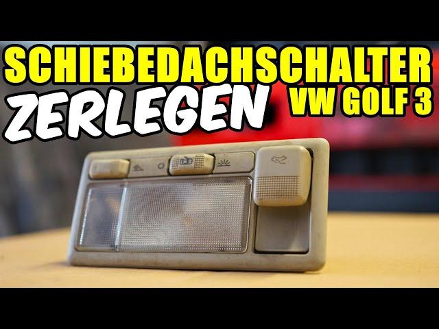 VW GOLF 3 SCHIEBEDACHSCHALTER (1) ZERLEGEN TUTORIAL / ANLEITUNG