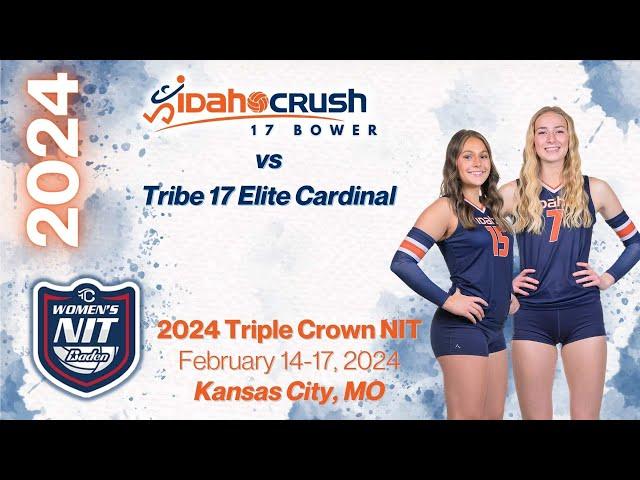 2024 TRIPLE CROWN NIT - Idaho Crush 17 Bower vs Tribe 17 Elite Cardinal