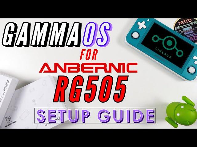 GammaOS for Anbernic RG505! Custom Firmware for Anbernic's T618 Handhelds - Setup Guide and Overview