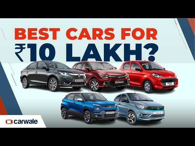Best cars for Rs 10 lakh in India - for city, safety, automatic, 7-seater, EV and more | CarWale