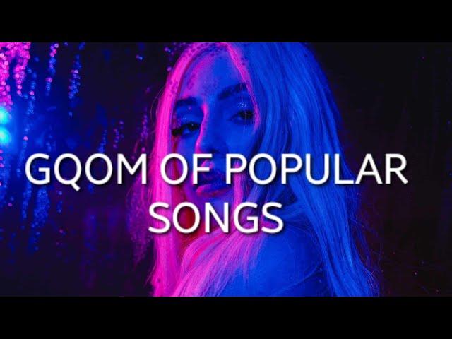 GQOM OF POPULAR SONGS [ AVA MAX DUA LIPA ALAN WALKER HALSEY] 2025 MIX BY TYGA