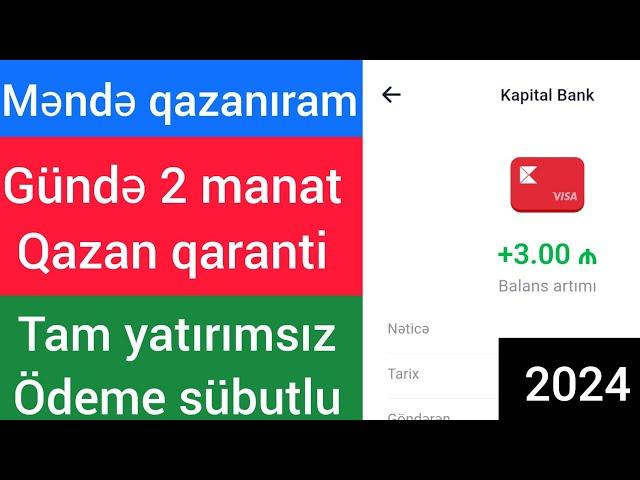 TAM YATIRIMSIZ ÖZÜMÜNDƏ QAZANDIĞIM PLATFORMA GÜNDƏ 2 MANAT QAZANC (2024)