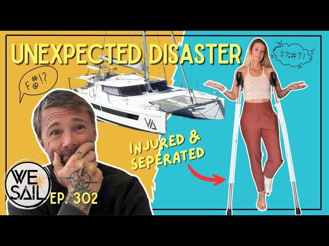 UNEXPECTED DISASTER: Torn Achilles Leaves Our Sailing Plans in Jeopardy | Episode 302