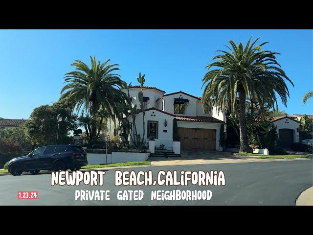 Driving around  wealthy private Neighborhood in Newport Beach,California |Orange County|1.23.24