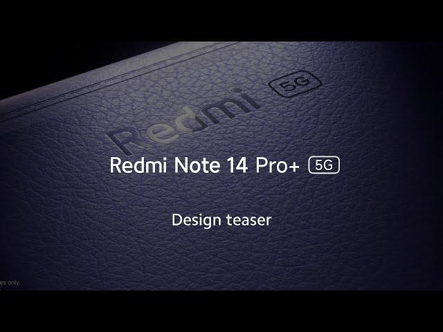 Redmi Note 14 Pro Plus 5G | Design Teaser