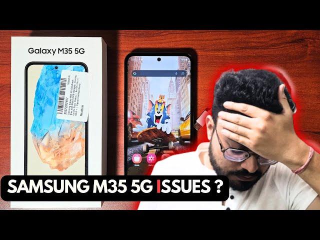 Samsung Galaxy M35 5G Issues 