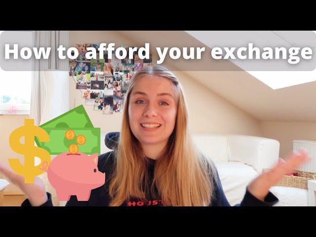 How to afford exchange years + the real cost of studying abroad | scholarships | monthly costs