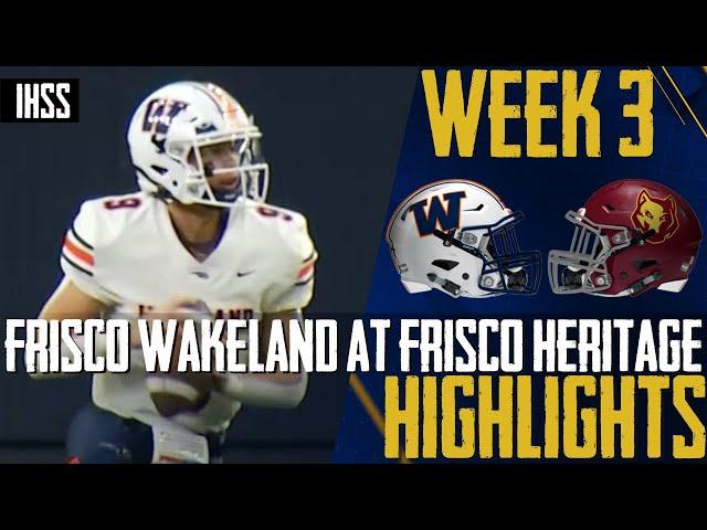 Frisco Wakeland at Frisco Heritage - 2023 Week 3 Football Highlights