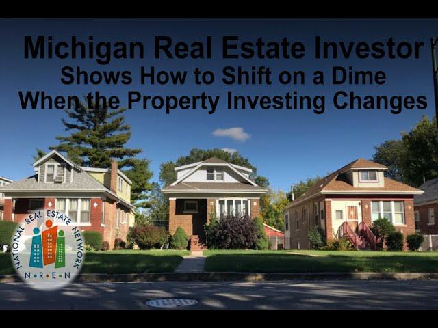 Michigan Real Estate Investors Show How to Shift on a Dime When the Property Investing  Changes