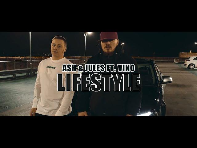 Ash & Jules Ft. Vino - Lifestyle