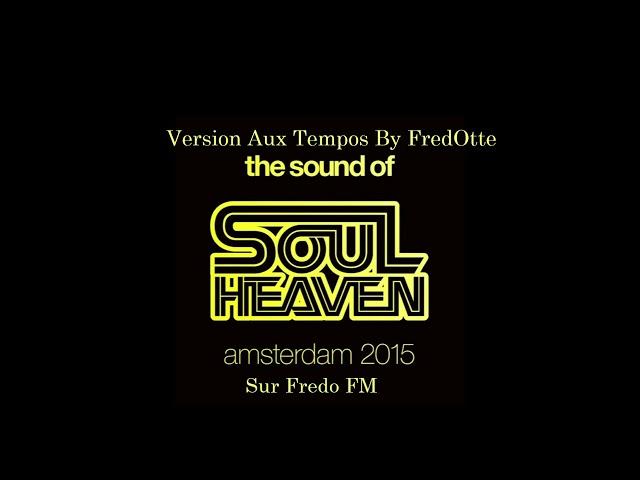 Sound of Soul Heaven Amsterdam 2015 by FredOtte Aux Tempo