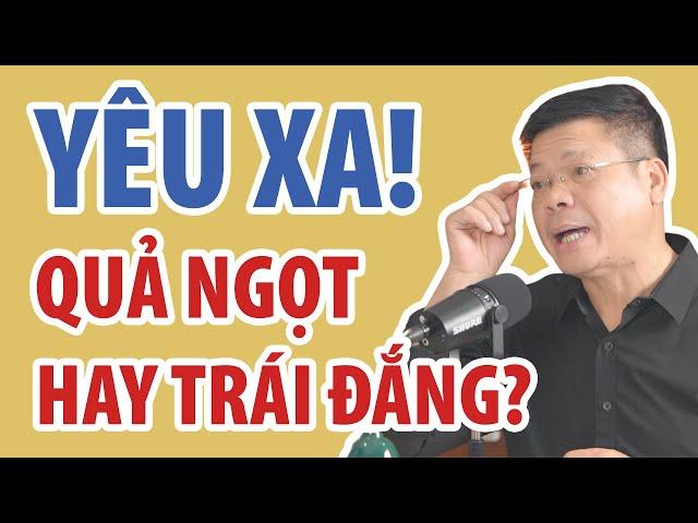 Yêu Xa, Quả Ngọt Hay Trái Đắng | Đinh Đoàn Official