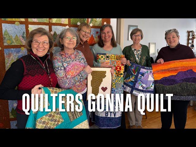 Quilters Gonna Quilt [Stuck in Vermont 712]