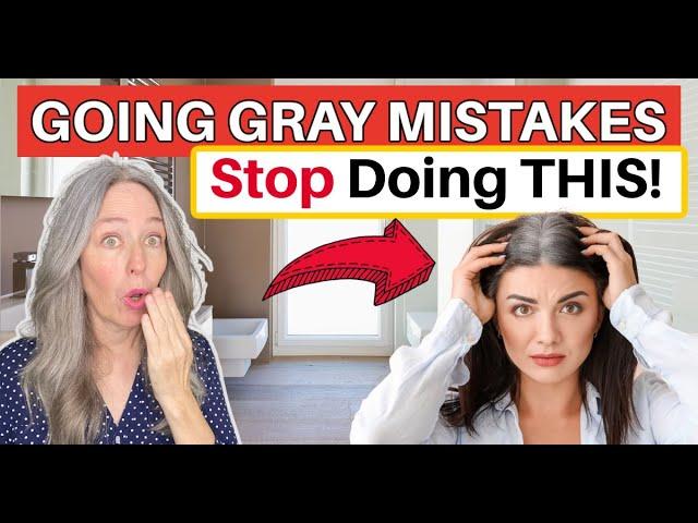 10 BIG Mistakes to Avoid When You're Going Gray