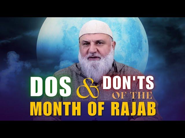 Dos and Don'ts of the Month of Rajab | Ustadh Mohamad Baajour