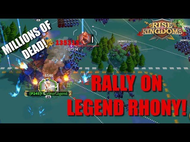 Rally on Legend Rhony! - Millions of dead troops! - many rallied city's - Rise of kingdoms