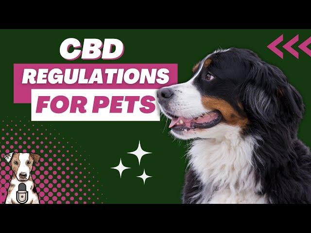 CBD Regulations for Pets with Hernando Umana of CBD Dog Health