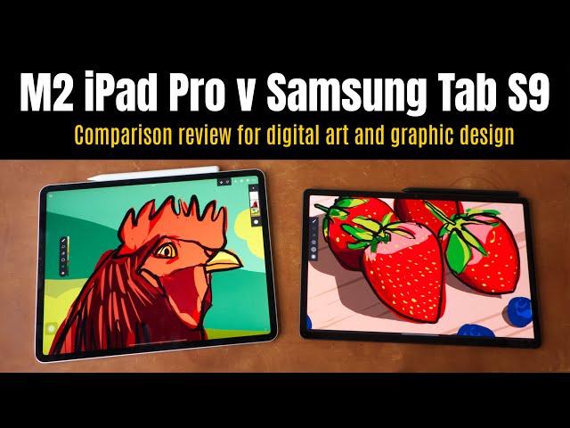 M2 iPad Pro vs Samsung Tab S9: Comparison for digital art, graphic design