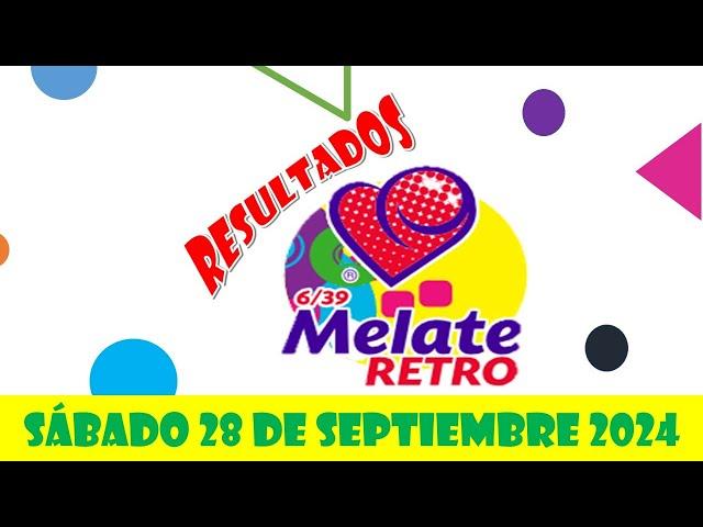 RESULTADO MELATE RETRO DEL SÁBADO 28 DE SEPTIEMBRE DEL 2024