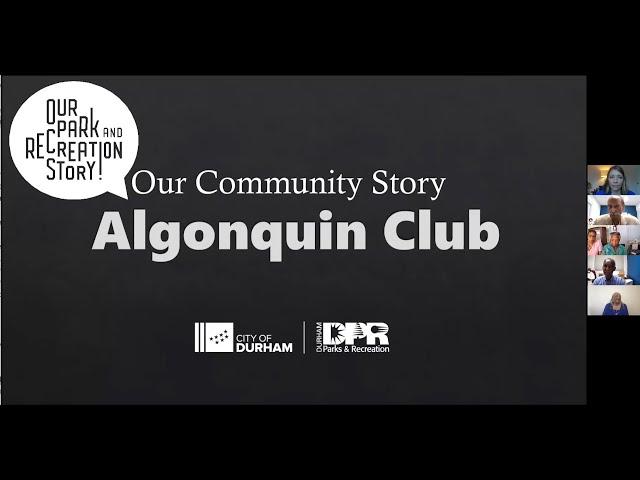 Our Community Stories: Algonquin Club 7.30.21