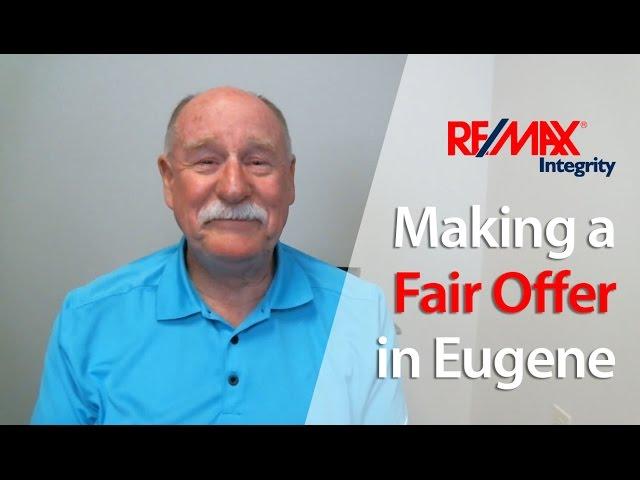 Eugene Real Estate: How to Make a Fair Offer in Eugene