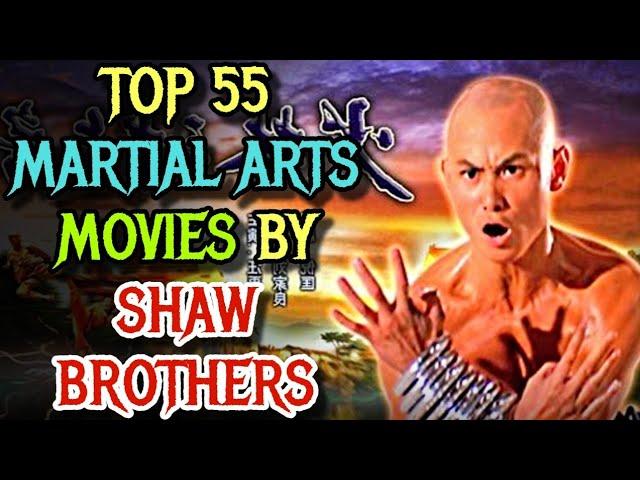 Top 55 Martial Arts Movies By Shaw Brothers Studios Explored